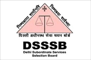 Delhi Subordinate Services Selection Board