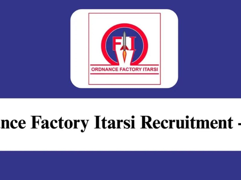 Ordnance Factory Itarsi recruitment